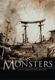 Asian Monsters (Margaret Helgasdottir)