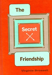 The Secret Friendship (Virginia Brosseit)