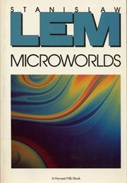 Microworlds (Stanislaw Łem)