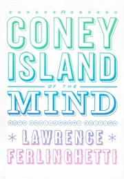 A Coney Island of the Mind (Lawrence Ferlenghetti)