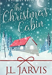 The Christmas Cabin (J.L Jarvis)