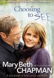 Choosing to See (Mary Beth Chapman)