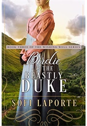 Birdie and the Beastly Duke (Sofi Laporte)