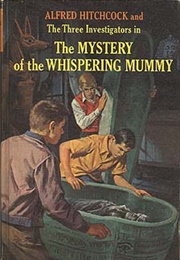 The Mystery of the Whispering Mummy (Robert Arthur)