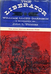 The Liberator: William Lloyd Garrison (John L. Thomas)