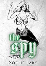 The Spy (Sophie Lark)