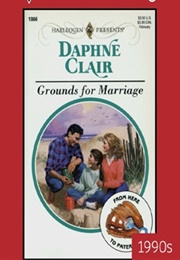 Grounds for Marriage (Daphne Clair)