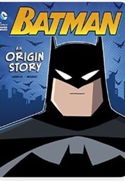 Batman: An Origin Story (John Sazaklis)