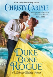 Duke Gone Rogue (Christy Carlyle)