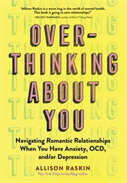 Overthinking About You (Allison Raskin)