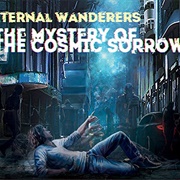 Eternal Wanderers - The Mystery of the Cosmic Sorrow