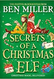 Secrets of a Christmas Elf (Ben Miller)