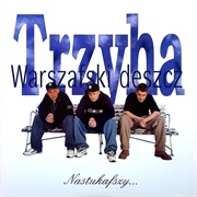 Trzyha / Warszafski Deszcz – Nastukafszy...