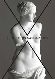 Venus in Retrograde (Susan Lilley)