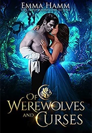 Of Werewolves and Curses (Emma Hamm)