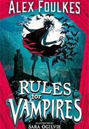 Rules for Vampires (Alex Foulkes)