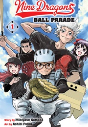 Nine Dragons&#39; Ball Parade (Mikiyasu Kamada, Ashibi Fukui)