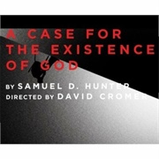 A Case for the Existence of God- Signature Theatre