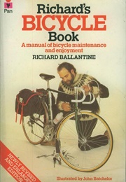 Richard&#39;s Bicycle Book (Richard Ballantine)