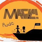 MAGIC -- &quot;Rude&quot;