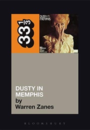 Dusty in Memphis (Warren Zanes)