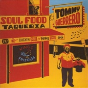 Tommy Guerrero - Soul Food Taqueria