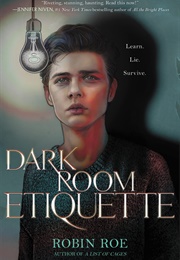 Dark Room Etiquette by Robin Roe