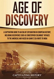 Age of Discovery (Captivating History)