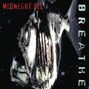 Midnight Oil - Breathe