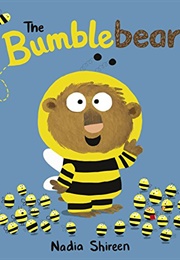 The Bumblebear (Nadia Shireen)