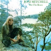 Joni Mitchell - For the Roses