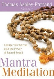 Mantra Meditation (Thomas Ashley-Farrand)