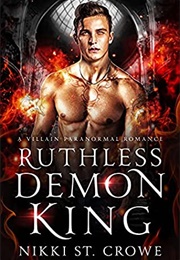 Ruthless Demon King (Nikki St Crowe)