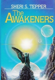 The Awakeners (Sheri S. Tepper)