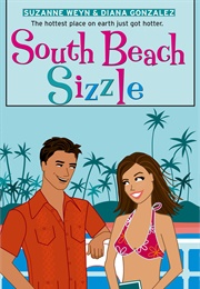 South Beach Sizzle (Suzanne Weyn &amp; Diana Gonzalez)