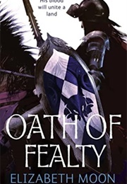 Oath of Fealty (Elizabeth Moon)