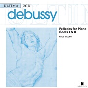 Paul Jacobs - Debussy: Preludes for Piano, Books I &amp; II