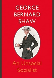 An Unsocial Socialist (George Bernard Shaw)