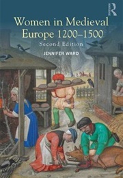 Women in Medieval Europe (Jennifer Ward)