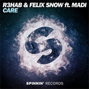 Care - R3HAB, Felix Snow, MADI