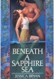 Beneath a Sapphire Sea (Jessica Bryan)