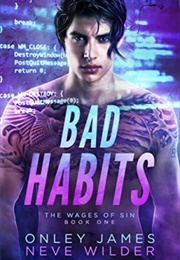 Bad Habits (Onley James, Neve Wilder)