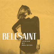 Losing My Religion - Bellsaint