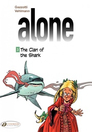 Alone Vol 3: The Clan of the Shark (Gazzotti)