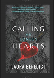 Calling Mr. Lonely Hearts (Laura Benedict)