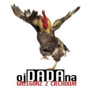 Grzegorz Z Ciechowa – Ojdadana