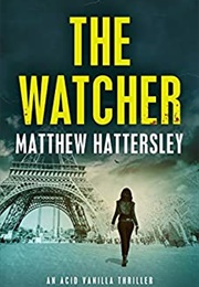 The Watcher (Matthew Hattersley)