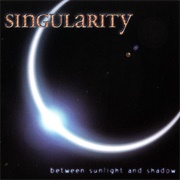 Singularity - Between Sunlight and Shadow