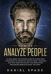 How to Analyze People (Daniel Spade)