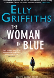 The Woman in Blue (Elly Griffiths)